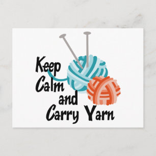 Postal Mantener la calma y llevar yarn