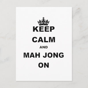 Postal MANTENER LA CALMA Y MAH JONG ON.png