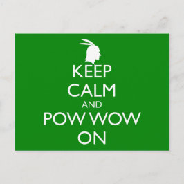 POSTAL MANTENER LA CALMA Y POW WOW