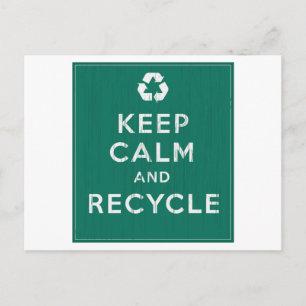 Postal Mantener la calma y reciclar