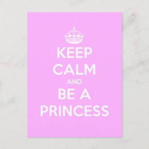 Postal Mantener la calma y ser un Personalizable Princesa