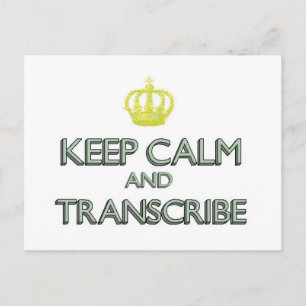 Postal Mantener la calma y transcribir