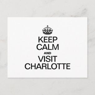 POSTAL MANTENER LA CALMA Y VISITAR CHARLOTTE