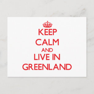 Postal Mantener la calma y vivir en Groenlandia