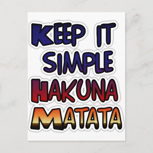 Postal Mantenerlo simple Hakuna Matata Imprimir arte (Anverso)