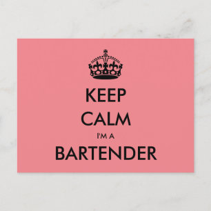 Postal MANTENGA CALMA SOY UN BARTENDER (Pub, Bar, Saloon)