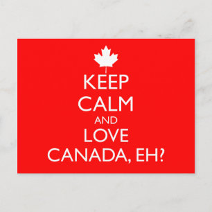 POSTAL MANTENGA CALMA Y AME A CANADÁ, ¿EH?