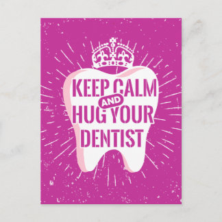 Postal Mantenga la calma y abraza a su dentista