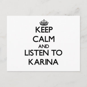 Postal Mantenga la calma y escuche a Karina