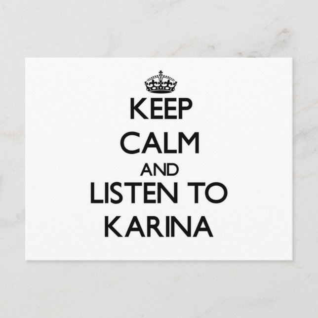 Postal Mantenga la calma y escuche a Karina (Anverso)
