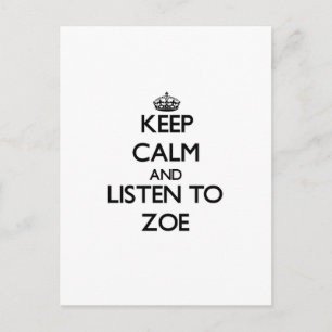 Postal Mantenga la calma y escuche a Zoe
