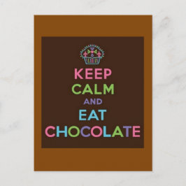 Postal Mantenga tranquilo y coma el chocolate