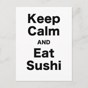 Postal Mantenga tranquilo y coma el sushi