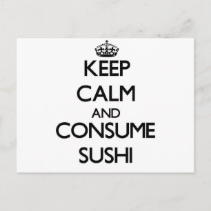 Postal Mantenga tranquilo y consuma el sushi