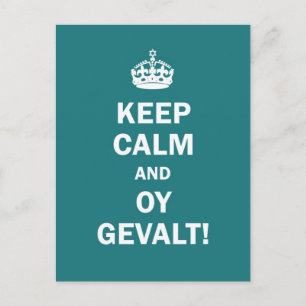 Postal "¡Mantengan la calma y Gevalt!"