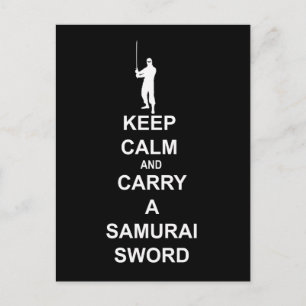 Postal Mantengan la calma y lleven una espada samurai