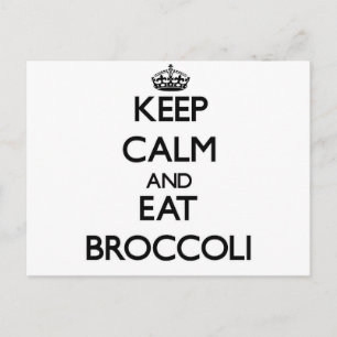 Postal Mantente tranquilo y come Broccoli