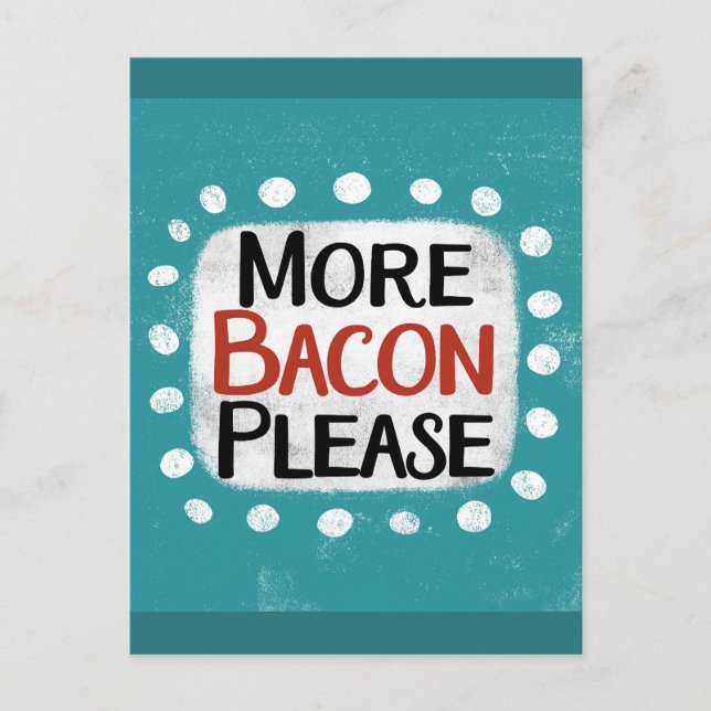 Postal Más Bacon Por Favor Postcard (Anverso)