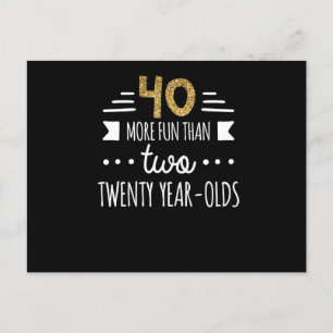 Postal Más Divertido Que Dos Veinte Años 40 Cumpleaños Te