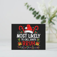 Más Probable De Llamar A Santa Bruh Navidad Divert