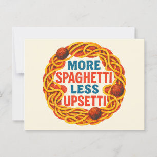 Postal Más Spaghetti menos Upsetti Funny Inspirador