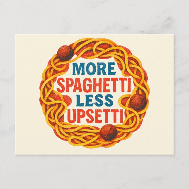 Postal Más Spaghetti menos Upsetti Funny Inspirador (Anverso)