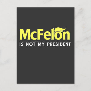 Postal McFelon no es mi presidente