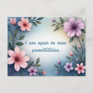 Postal Me abro a nuevas posibilidades afirmación floral