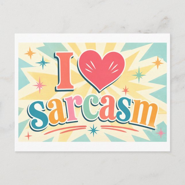 Postal "Me [Corazón] el Sarcasmo" (Anverso)