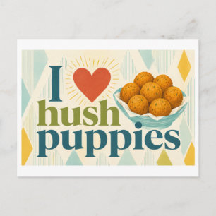 Postal "Me [Corazón] Hush Puppies"