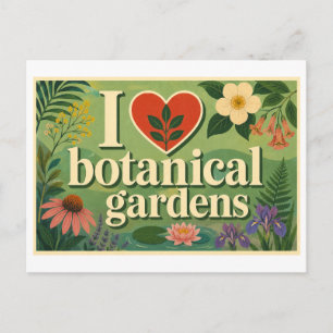 Postal "Me [Corazón] Jardines Botánicos"