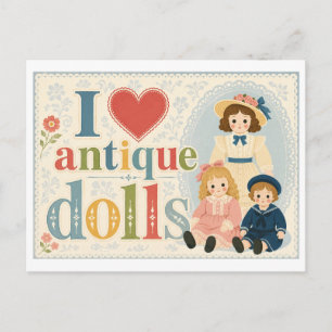 Postal "Me [Corazón] Muñecas Antiguas"