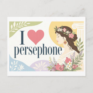 Postal "Me [Corazón] Perséfone"