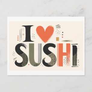 Postal "Me [Corazón] Sushi"