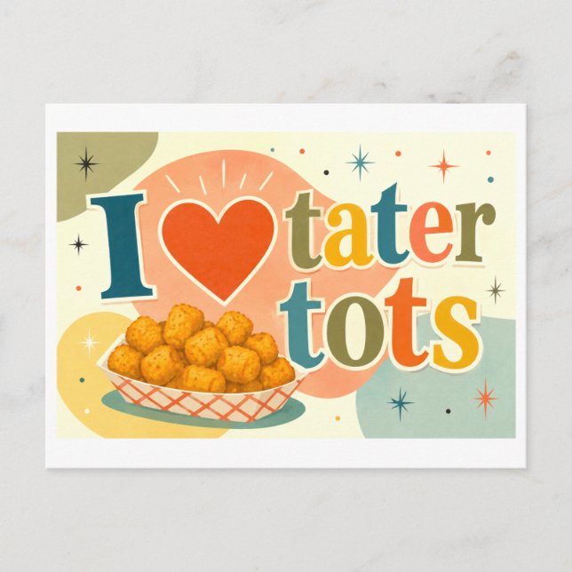 Postal "Me [Corazón] Tater Tots" (Anverso)