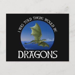 Postal Me dijeron que habría dragones