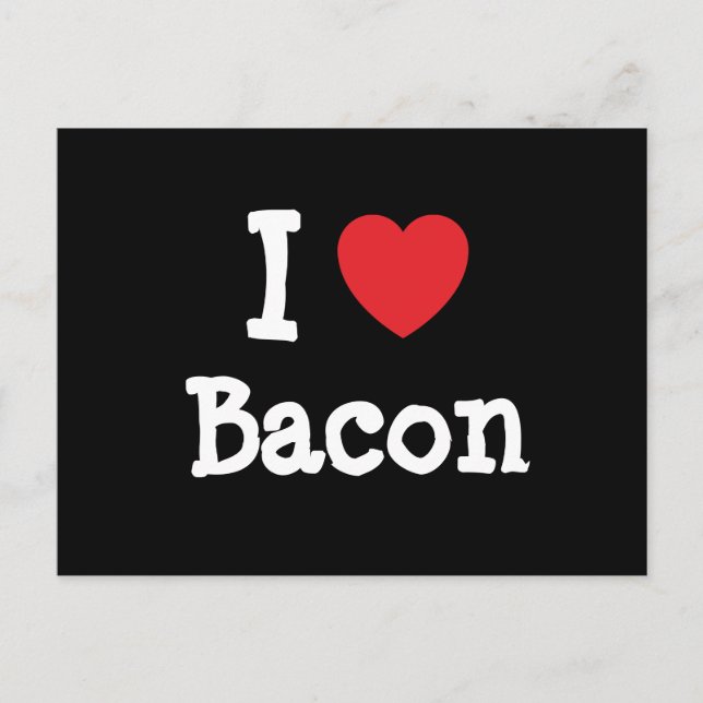 Postal Me encanta la camiseta de Bacon heart (Anverso)
