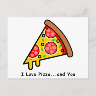 Postal Me encanta la pizza...y tú eres divertido