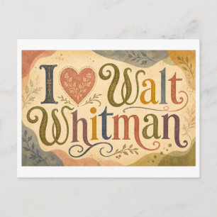 Postal "Me [encanta] Walt Whitman"