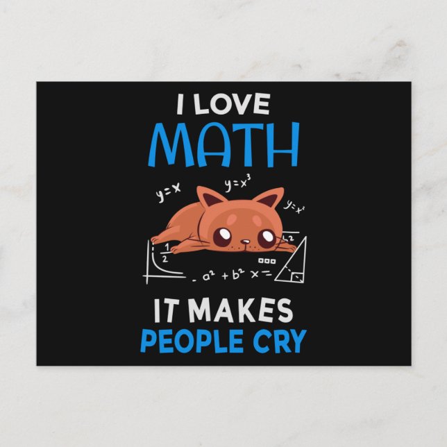 Postal Me encantan las matemáticas que hacen llorar a la  (Anverso)