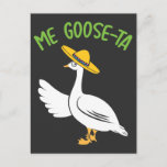 Postal Me Goose-Ta Funny Pun Mexicano De Goma Española<br><div class="desc">Buscando una divertida camiseta de pin española y mexicana que te hará destacar en cualquier fiesta de fiesta. Trato Para Cualquier Ocasión. Un Regalo Perfecto Para Amigos Y Familiares.</div>