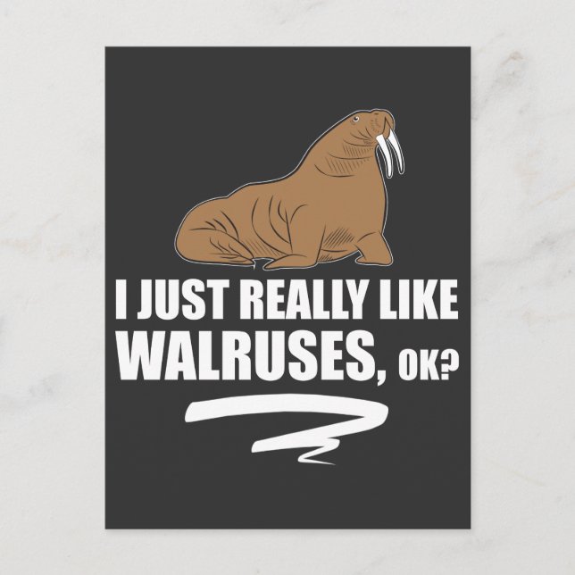Postal Me Gusta Realmente Que Walruses Esté Bien - Gracio (Anverso)
