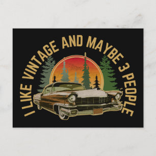 Postal Me gustan los coches clásicos antiguos y quizás 3 