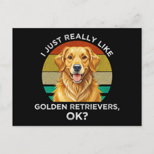 Postal Me Gustan Mucho Los Golden Retriever, ¡Vale?