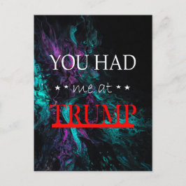 Postal Me tenías en Trump