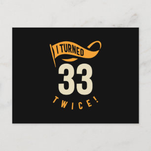 Postal ¡Me volví 33 dos veces! Cumpleaños divertido númer