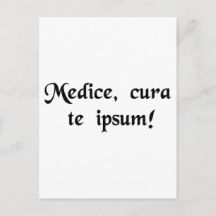 Postal ¡Médico, sálvate a ti mismo!