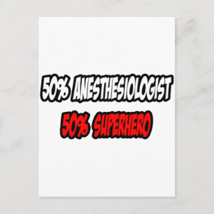 Postal Medio anestesiólogo... mitad superhéroe
