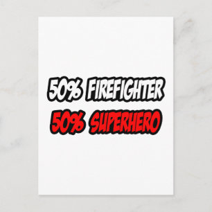 Postal Medio bombero... mitad superhéroe