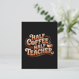 Postal Medio Café, Medio Profesor - Profesor Enamorado de